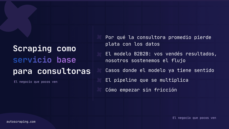 Scraping como servicio base para consultoras: el negocio que pocos ven