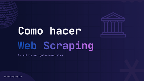 Cómo hacer web scraping de datos de un sitio web gubernamental